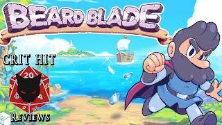 Beard Blade: Action Platformer & Facial Fashion Statement ! Crit Hit Reviews!