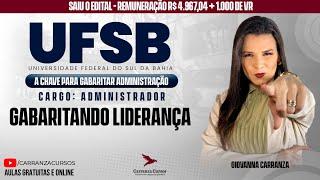 UFSB e UFOB - Gabaritando Liderança - Cargo: Administrador | Prof. Giovanna Carranza