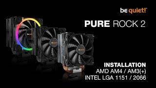 Installation: Pure Rock 2 Series (AMD AM4 / AM3(+), Intel LGA 1151 / 2066) | be quiet!