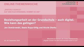 Beziehungsarbeit an der Grundschule – auch digital. Wie kann das gelingen?