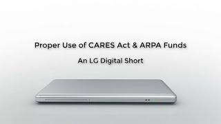 Proper Use of CARES Act & ARPA Funds