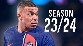 K. Mbappe  - Season Review | 2023/2024