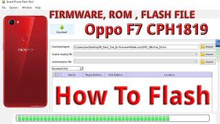 Oppo F7 CPH1819 Full Flash Scatter Rom By Free Tool - How To Flash Hang On Logo Dead Boot Repair )