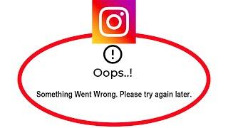 How To Fix Instagram Apps Oops Something Went Wrong Please Try Again Later Error