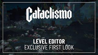 First Look at the Level Editor - Cataclismo