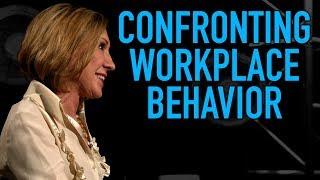 Sometimes Behavior At Work Must Be Confronted