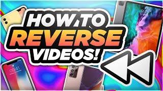 How to Quickly REVERSE Videos for FREE on IPHONE \ iPad (NO WATERMARK)