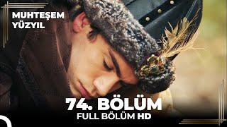 Muhteşem Yüzyıl - 74.Bölüm  (HD)