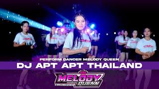 PERFORM DANCER MELODY QUEEN - DJ APT APT THAILAND VIRAL