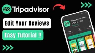 How to Edit Tripadvisor Review !