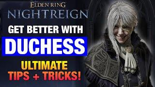 How to play DUCHESS in Elden Ring Nightreign | Ultimate Duchess Guide