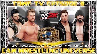 TDWF TV Episode 8 - WWE 2K CAW Wrestling Universe [Week 37]