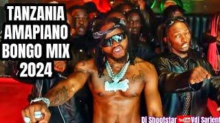  BONGO MIX 2024 VOL.1 | TANZANIA AMAPIANO BONGO MIX 2024 | DJ SHOOTSTAR/VDJ SARJENT | ZUCHU JUX