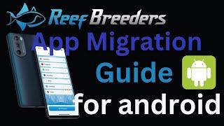 Reef Nexus to ReefBreeders App Migration- Android