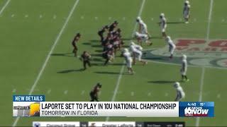 LaPorte 10U Pop Warner football team to play for national title