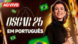  OSCAR 2025 TRANSMISSÃO AO VIVO! EM PORTUGUÊS