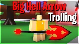 HUGE HELL ARROW TROLLING | A Bizarre Day MODDED