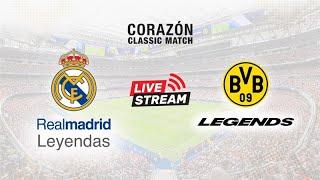 LIVE | Real Madrid Leyendas - Borussia Dortmund Legends | Corazón Classic Match