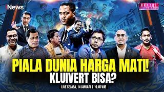 LIVE - Piala Dunia Harga Mati! Kluivert Bisa? - Rakyat Bersuara | 14 Januari 2025