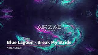 Blue Lagoon - Break My Stride (DJ/Dance Remix)