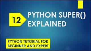 python super() explained | python super method | python super keyword | super multiple inheritance