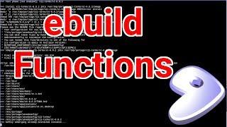 The ebuild Command & ebuild Functions - Gentoo Linux