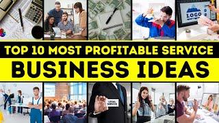 Top 10 Most Profitable Service Based Business Ideas - Service Business Ideas