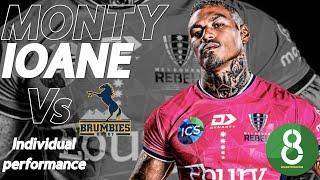 MONTY IOANE vs BRUMBIES  | Super Rugby 2023 | Individual Performance