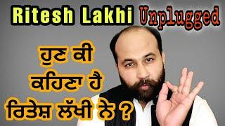 "Ritesh Lakhi Unplugged" You Tube channel launched, introductory video explains the rationale INTRO