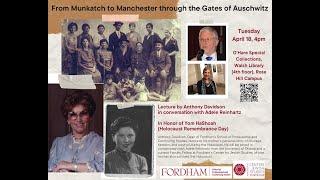 Anthony Davidson, “From Munkacs to Manchester through the Gates of Auschwitz”
