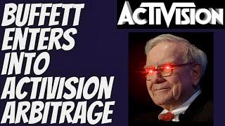 Warren  Buffett Bought 9.5% of Activision | Full Arbitrage Analysis