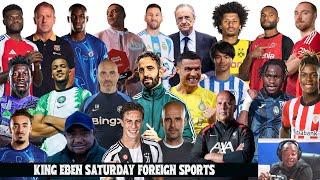 KING EBEN SATURDAY FOREIGN SPORTS PRESENTATION ACROSS THE GLOBE 14 /12/ 2024