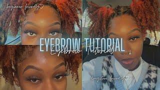 beginner eyebrow tutorial || drug store friendly + under $25 ||