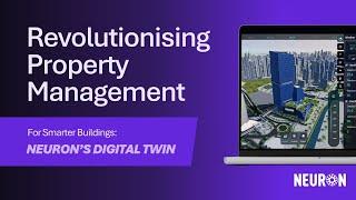 Revolutionising Property Management: Neuron Digital Twin for Smart Buildings