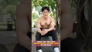 The most popular GAY DATING APPS in Vietnam. #lgbt #gay #shorts