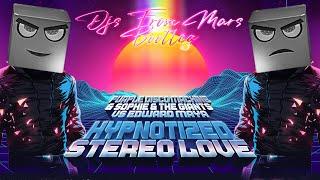 Purple Disco Machine Vs Edward Maya - Hypnotized  Vs Stereo Love (Djs From Mars Bootleg)