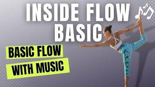 Inside Flow Yoga for BEGINNER (Lesson 3) | BEAUTIFUL Basic Flows