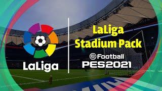 LaLiga Stadium Pack PES 2021 | ملاعب الدورى الأسبانى بيس 2021