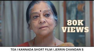 Tea- An Award Winning Kannada Short Film with English Subtitles I 2018
