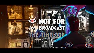 Not for Broadcast: The Timeloop. Прощаемся с NfB!