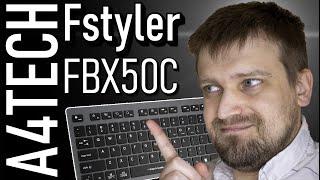 Обзор A4TECH Fstyler FBX50C. Идеальная беспроводная клавиатура?