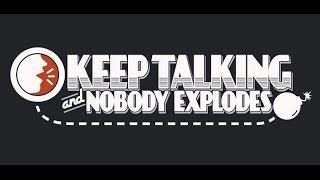 Keep Talking and Nobody Explodes.(Первый взгляд)