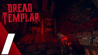 Dread Templar | Part 1 Full Game Gameplay Walkthrough | No Commentary