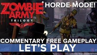 Let's Play Zombie Army Trilogy Horde Mode - Commentary free Xbox One gameplay