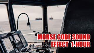 Morse Code Sound Effect  1-Hour Morse Code Sounds