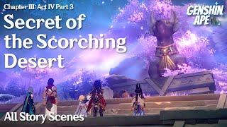 [Archon Quest] Secret of the Scorching Desert | All Story Cutscenes | Chapter III - Act IV Part 3