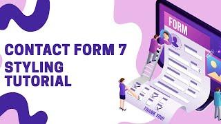 Contact Form 7 Styling Tutorial to Match Your WordPress Website Appearance