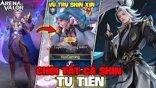 VUX MỘT NGÀY CHƠI TẤT CẢ SKIN Ở VŨ TRỤ TU TIÊN TRONG LIÊN QUÂN MOBILE