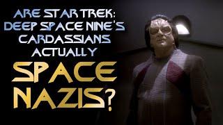 Are Star Trek: Deep Space Nine's Cardassians Actually Space Nazis?
