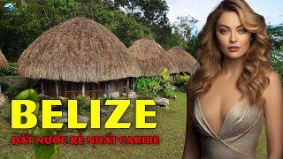 Đây Là Cuộc Sống Ở Belize: Nơi 1 Đô Bạn Có Thể Lấy Được 10 Vợ | Thiên Hà TV